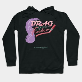 Drag Yourself to Freedom (now with wig) Hoodie